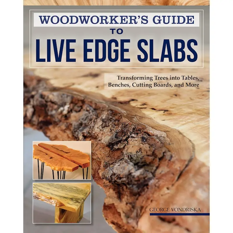 Woodworker's Guide to Live Edge Slabs