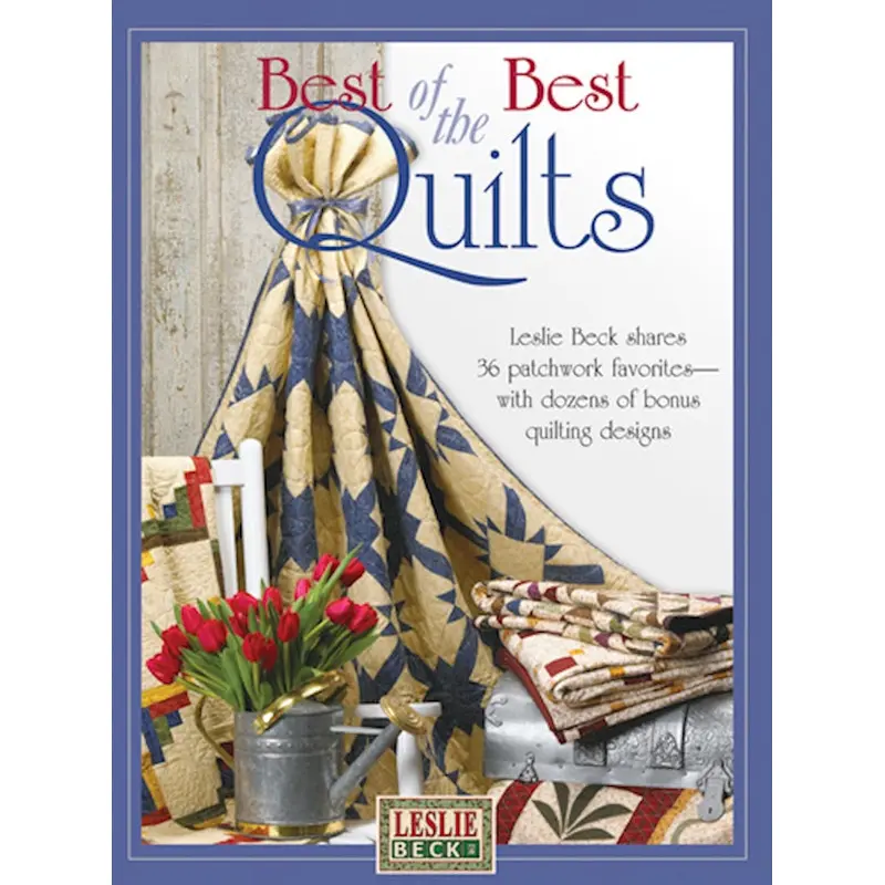 Leslie Beck's Best of the Best Quilts