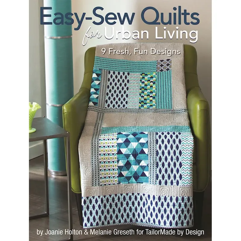 Easy-Sew Quilts for Urban Living