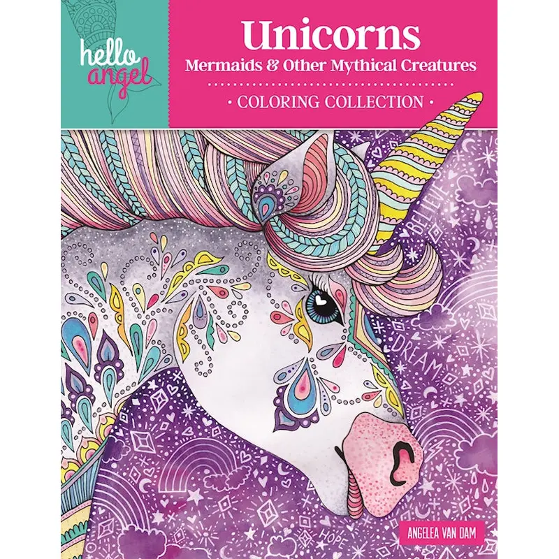 Hello Angel Unicorns, Mermaids & Other Mythical Creatures Coloring Collection