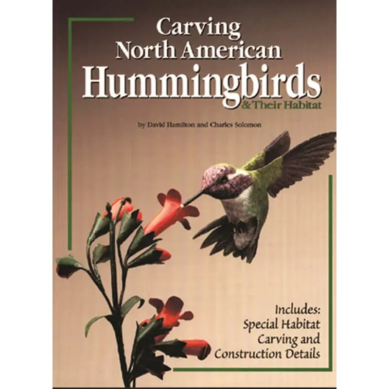 Carving North American Hummingbirds & Their Habitat